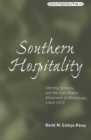 Image for Southern Hospitality : Identity, Schools, and the Civil Rights Movement in Mississippi, 1964-1972