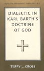 Image for Dialectic in Karl Barth&#39;s Doctrine of God