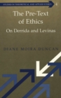 Image for The Pre-text of Ethics : On Derrida and Levinas