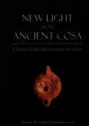 Image for New Light from Ancient Cosa : Classical Mediterranean Studies in Honor of Cleo Rickman Fitch
