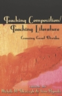 Image for Teaching Composition/Teaching Literature : Crossing Great Divides