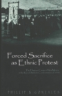 Image for Forced Sacrifice as Ethnic Protest