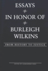 Image for Essays in Honor of Burleigh Wilkins : From History to Justice