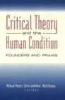 Image for Critical Theory and the Human Condition
