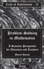 Image for Problem-Solving in Mathematics : A Semiotic Perspective for Educators and Teachers