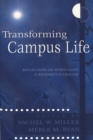 Image for Transforming Campus Life : Reflections on Spirituality and Religious Pluralism : v. 1