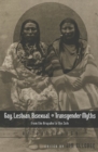 Image for Gay, Lesbian, Bisexual, and Transgender Myths from the Arapaho to the Zuni : An Anthology