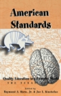 Image for American Standards : Quality Education in a Complex World : the Texas Case / Edited by Raymond A. Horn, Jr. &amp; Joe L. Kincheloe.