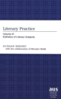 Image for Literary Practice : Volume III Esthetics of Literary Subjects