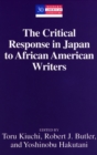 Image for The Critical Response in Japan to African American Writers