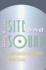 Image for Site and Sound : Understanding Independent Music Scenes