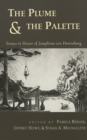 Image for The Plume &amp; the Palette : Essays in Honor of Josephine Von Henneburg