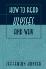 Image for How to Read Ulysses, and Why