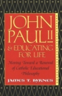 Image for John Paul II and Educating for Life