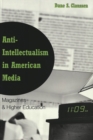 Image for Anti-intellectualism in American Media
