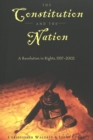 Image for The Constitution and the Nation : A Revolution in Rights, 1937-2002