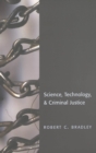 Image for Science, Technology &amp; Criminal Justice