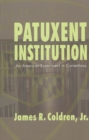 Image for Patuxent Institution : An American Experiment in Corrections : v. 6