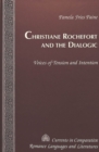 Image for Christiane Rochefort and the Dialogic : Voices of Tension and Intention