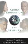 Image for Adult Education @ 21st Century : Global Futures in Practice and Theory