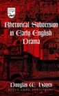 Image for Rhetorical Subversion in Early English Drama