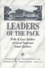 Image for Leaders of the Pack : Polls and Case Studies of Great Supreme Court Justices