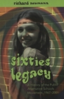 Image for Sixties Legacy : A History of the Public Alternative Schools Movement, 1967-2001