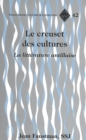 Image for Le Creuset des Cultures : La Litterature Antillaise