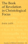 Image for The Book of Revelation in Christological Focus