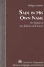 Image for Sade in His Own Name : An Analysis of Les Crimes De L&#39;amour
