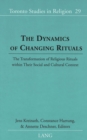 Image for The Dynamics of Changing Rituals