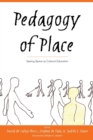 Image for Pedagogy of Place : Seeing Space as Cultural Education