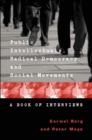 Image for Public Intellectuals, Radical Democracy and Social Movements : A Book of Interviews