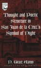 Image for Thought and Poetic Structure in San Juan De La Cruz&#39;s Symbol of Night