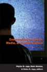 Image for Communication Ethics, Media, and Popular Culture