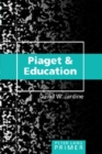 Image for Piaget and Education Primer