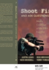 Image for Shoot First and Ask Questions Later : Media Coverage of the 2003 Iraq War