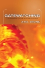 Image for Gatewatching : Collaborative Online News Production