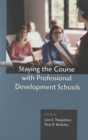 Image for Staying the Course with Professional Development Schools