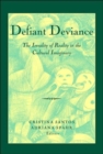 Image for Defiant Deviance : The Irreality of Reality in the Cultural Imaginary