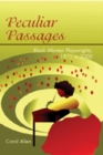 Image for Peculiar Passages : Black Women Playwrights, 1875 to 2000