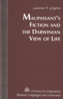 Image for Maupassant&#39;s Fiction and the Darwinian View of Life