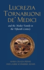 Image for Lucrezia Tornabuoni de&#39; Medici and the Medici Family in the Fifteenth Century
