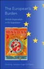 Image for The European&#39;s Burden : Global Imperialism in EU Expansion