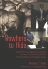 Image for Nowhere to Hide : Defeat of the Sovereign Immunity Defense for Crimes of Genocide and the Trials of Slobodan Milosevic and Saddam Hussein