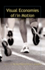Image for Visual Economies of/In Motion : Sport and Film