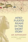 Image for Afro-Puerto Ricans in the Short Story