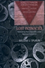 Image for Lost Intimacies : Rethinking Homosexuality under National Socialism