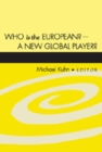 Image for Who is the European? - A New Global Player?