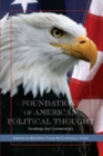 Image for Foundations of American Political Thought : Readings and Commentary